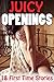 Juicy Openings -- 18 Book Bundle of Inexperienced Lovers