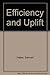 Efficiency and Uplift: Scientific Management in the Progressive Era, 1890-1920