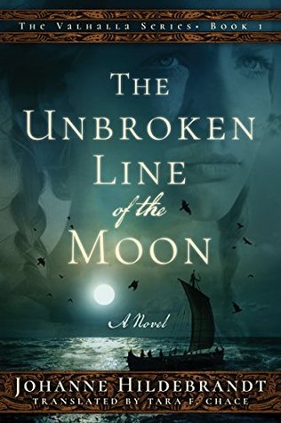 The Unbroken Line of the Moon (Sagan om Valhalla #4; Valhalla #1)