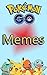 Pokémon Go Memes: The best Pokemon Go Memes in a bundle