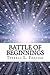 Battle of Beginnings: Let t...