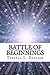 Battle of Beginnings by Terrell Frazier