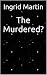 The Murdered?