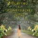 Burying the Honeysuckle Girls by Emily Carpenter Burying the Honeysuckle Girls by Emily Carpenter