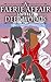 A Faerie Affair in the Deep Woods (Fantasy Faerie Erotica Book 7)