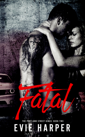 Fatal (Portland Street Kings #2)