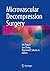 Microvascular Decompression Surgery by Shi-Ting Li