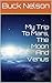 My Trip To Mars, The Moon And Venus (Annotated): Original Booklet Text