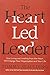 The Heart-Led Leader [Hardcover]