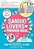 Sanrio Puroland Official Guide Book SANRIO LOVERS PREMIUM BOOK