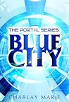 The Portal Series: Blue City