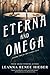 Eterna and Omega by Leanna Renee Hieber Eterna and Omega by Leanna Renee Hieber
