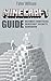Minecraft Guide by Tyler Wilson