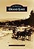 Grand Lake (Images of America: Colorado)