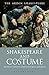 Shakespeare and Costume (The Arden Shakespeare)