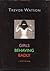 Girls Behaving Badly by Trevor Watson