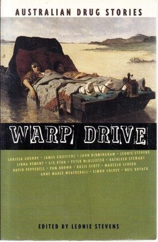 Warp Drive: Australian Drug Stories