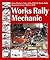 Works rally Mechanic by Brian Moylan
