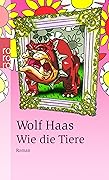 Wie die Tiere