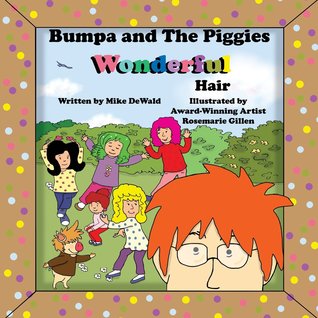 Bumpa and the Piggies (Wonderful Hair, #3)