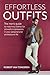 Effortless Outfits by Robert van Tongeren
