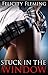 Stuck in the Window: Spanking and Interracial Infidelity for a Lonely Wife