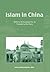 版权到期下架-Islam in China (Chinese Religion Series)(English Edition)