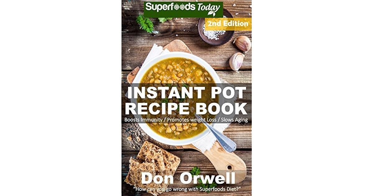 Instant Pot Recipe Book 90+ One Pot Instant Pot Recipe Book, Dump