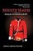 Mountie Makers by Robert Gordon Teather