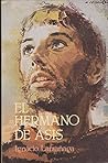 El Hermano de Asis (San Francisco de Asis) (Spanish Edition) Book cover for El Hermano de Asis (San Francisco de Asis) (Spanish Edition)