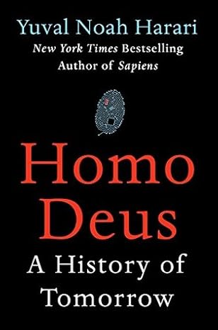Homo Deus: A History of Tomorrow