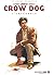 Lance Crow Dog : L'intégrale 1 (French Edition)