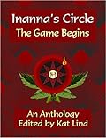 Inanna's Circle: The Game Begins