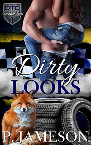 Dirty Looks (Dirt Track Dogs: The Second Lap, #1)