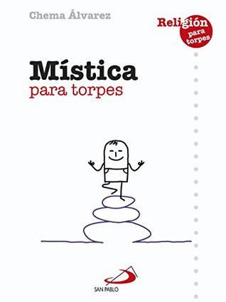 Mística para torpes (Religión para torpes nº 2) (Spanish Edition)