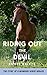 Riding Out the Devil: The S...