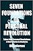 Seven Foundations of Personal Revolution