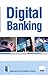 Digital Banking Paperback - April 2016 by Indian Institute of Banking...