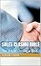 Sales Closing Bible: The Art of Closing a Deal