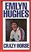 Crazy Horse: Autobiography of Emlyn Hughes (A Futura book)