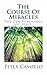 The Course Of Miracles: The...