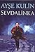 Sevdalinka by Ayşe Kulin Sevdalinka by Ayşe Kulin