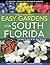 Easy Gardens for South Florida