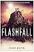 Flashfall (Flashfall #1)