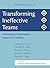 Transforming Ineffective Te...