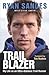Trail Blazer by Ryan Sandes