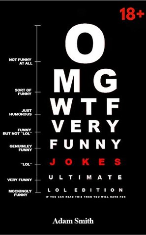 Funny Jokes: Ultimate LoL Edition (Jokes, Dirty Jokes, Funny Anecdotes, Best jokes, Jokes for Adults) (Comedy Central Book 1)