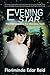 Evening Star (Moonless Night #3)
