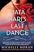 Mata Hari's Last Dance
