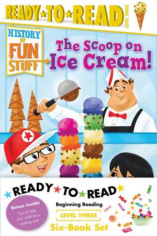 History of Fun Stuff Ready-to-Read Value Pack: The Tricks and Treats of Halloween!; The Scoop on Ice Cream!; The Deep Dish on Pizza!; The Sweet Story ... Games!; The Explosive Story of Fireworks!